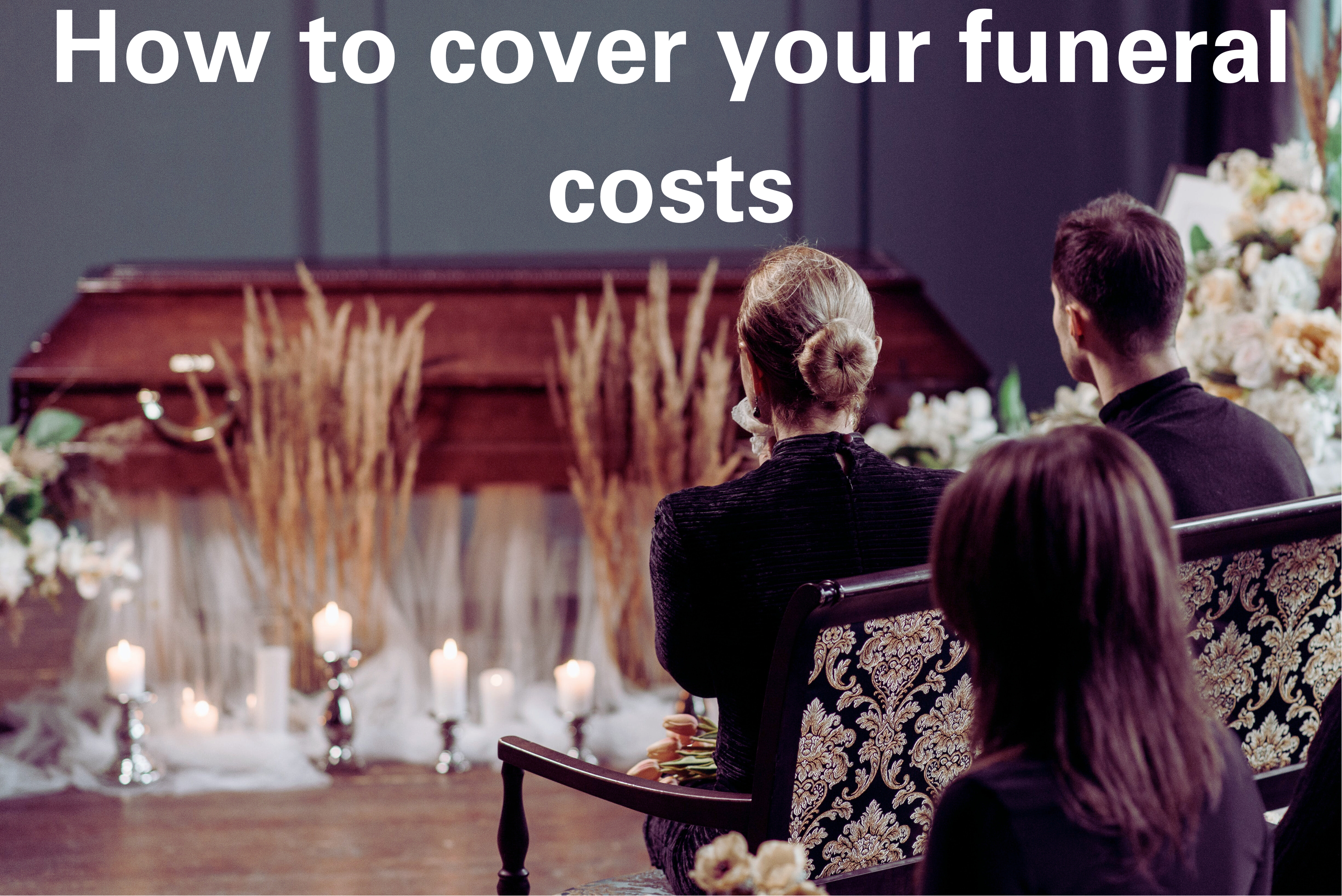 How to cover your funeral costs